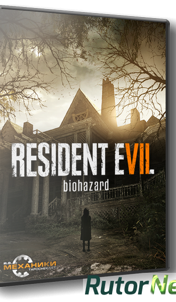 Скачать игру Resident Evil 7: Biohazard (2017) PC | RePack от R.G. Механики через торрент на rutor