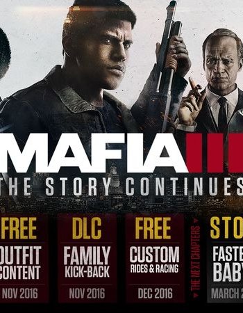 Скачать игру Детали и дата выхода трех сюжетных дополнений Mafia III через торрент на rutor