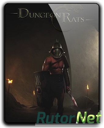 Скачать игру Dungeon Rats v 1.0.5.0005 (2016) PC | RePack от qoob через торрент на rutor