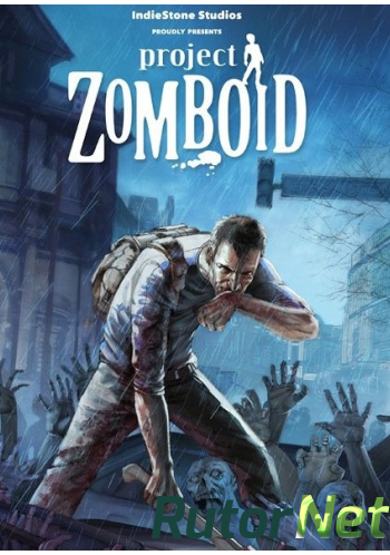 Скачать игру Project Zomboid v37.2 (2013) PC | RePack через торрент на rutor