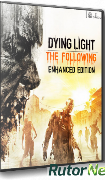 Скачать игру Dying Light: The Following - Enhanced Edition v 1.13.0 + DLCs (2016) PC | RePack от R.G. Механики через торрент на rutor