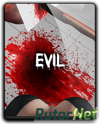 Скачать игру Evil (2017) PC | RePack от qoob через торрент на rutor