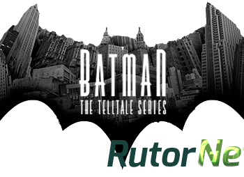 Скачать игру Batman - The Telltale Series Ep. 1-5 (Любительский / Tolma4 Team) (Текст/Текстуры) 1.3 через торрент на rutor