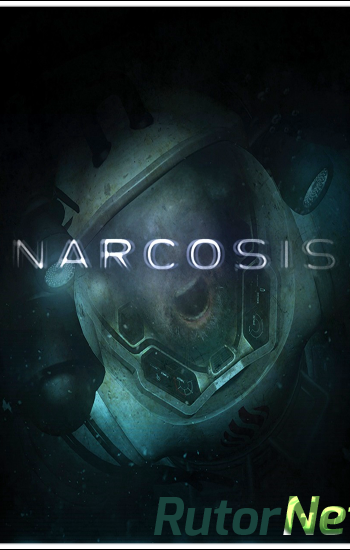 Скачать игру Narcosis (2017) PC | Лицензия через торрент на rutor