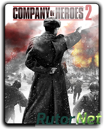 Скачать игру Company of Heroes 2: Master Collection v 4.0.0.21699 + DLC's (2014) PC | RePack от qoob через торрент на rutor