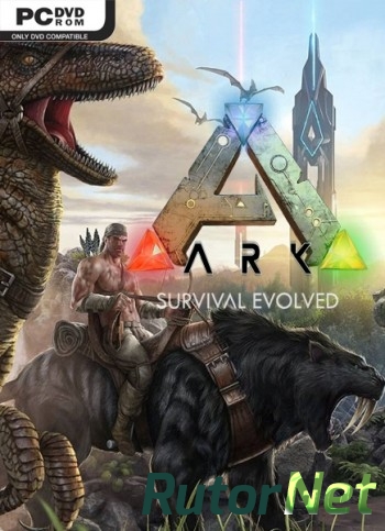 Скачать игру ARK: Survival Evolved v.257.4 + 3 DLC (Studio Wildcard) (ENG+RUS) Repack от MAXAGENT через торрент на rutor