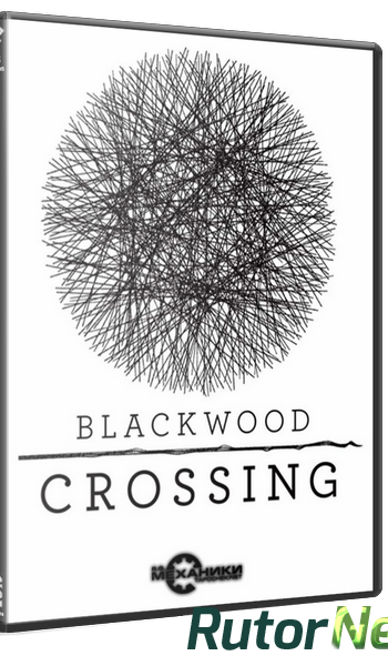 Скачать игру Blackwood Crossing (ENG|MULTI5) RePack от R.G. Механики через торрент на rutor