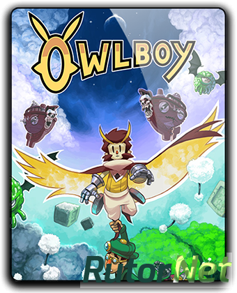 Скачать игру Owlboy (RUS|ENG|MULTI13) RePack от R.G. Механики через торрент на rutor