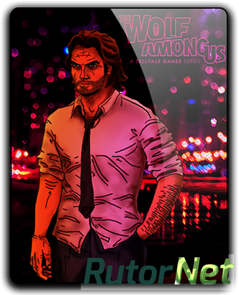 Скачать игру The Wolf Among Us: Episode 1-5 (2013) PC | Repack от xatab через торрент на rutor