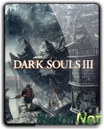 Скачать игру Dark Souls 3 (2016) PC | Русификатор звука через торрент на rutor