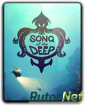 Скачать игру Song of the Deep Update 7 (2016) PC | RePack от qoob через торрент на rutor