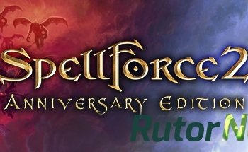 Скачать игру SpellForce 2 - Anniversary Edition (2017) PC | Лицензия через торрент на rutor