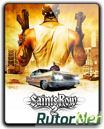 Скачать игру Saints Row 2 (2009) PC | RePack от qoob через торрент на rutor