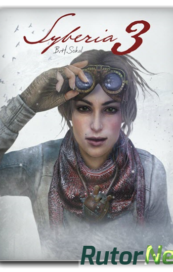 Скачать игру Сибирь 3 / Syberia 3: Deluxe Edition v 1.1 (2017) PC | Repack от =nemos= через торрент на rutor