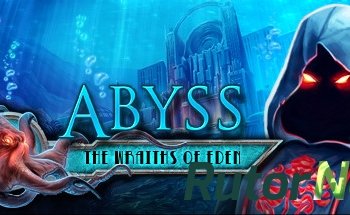 Скачать игру Abyss: The Wraiths of Eden. Collector's Edition / Бездна: Призраки Эдема. Коллекционное издание 2012|Rus через торрент на rutor