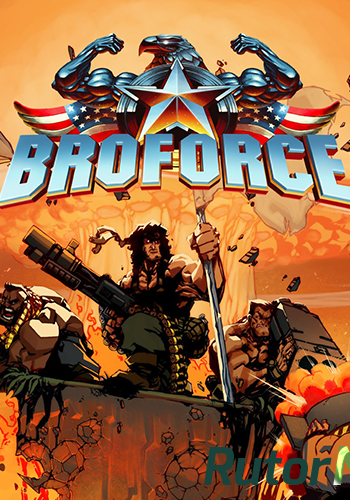 Скачать игру Broforce (2015) PC | Лицензия через торрент на rutor