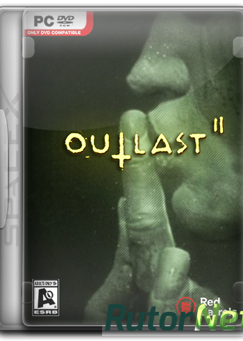 Скачать игру Outlast 2 v 1.0.17512.0 (2017) PC | RePack от SpaceX через торрент на rutor