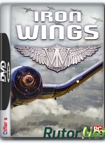 Скачать игру Iron Wings (2017) PC | Лицензия через торрент на rutor