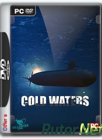 Скачать игру Cold Waters (Killerfish Games) (RUS) Repack от Other s через торрент на rutor