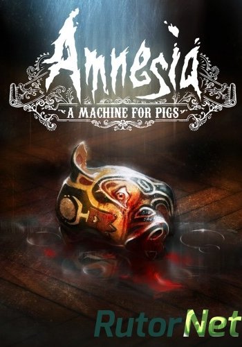 Скачать игру Amnesia: A Machine for Pigs (2013) PC | RePack от R.G. Catalyst через торрент на rutor