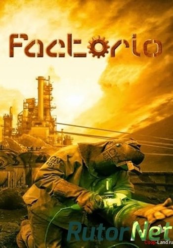 Скачать игру Factorio v 0.16.22 (2016) PC | RePack через торрент на rutor