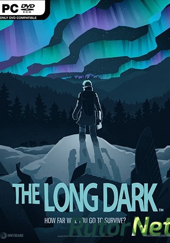 Скачать игру The Long Dark v 1.21 (2017) PC | RePack by SeregA-Lus через торрент на rutor