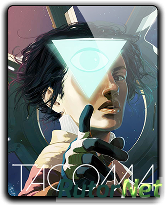 Скачать игру Tacoma (2017) РС | RePack от qoob через торрент на rutor