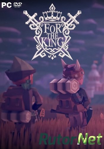 Скачать игру For The King early access (2017) PC| Repack by xatab через торрент на rutor