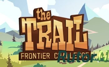 Скачать игру The Trail: Frontier Challenge Update 2 (2017) PC | RePack от qoob через торрент на rutor