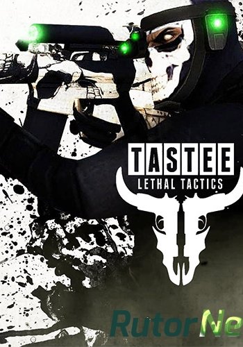 Скачать игру TASTEE: Lethal Tactics + DLC's (2016) PC | RePack от FitGirl через торрент на rutor