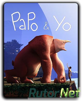 Скачать игру Papo & Yo (2013) PC | RePack от qoob через торрент на rutor