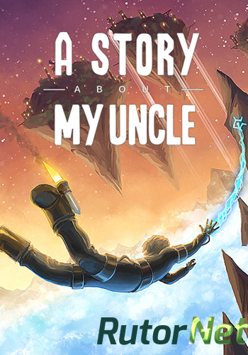 Скачать игру A Story About My Uncle (2014) PC | RePack от R.G. Catalyst через торрент на rutor