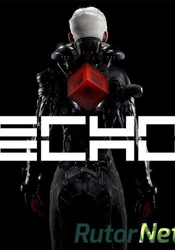 Скачать игру ECHO (2017) PC | RePack от R.G. Механики через торрент на rutor