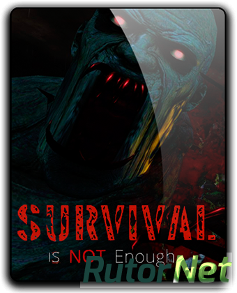 Скачать игру Survival Is Not Enough (2017) PC | RePack от qoob через торрент на rutor