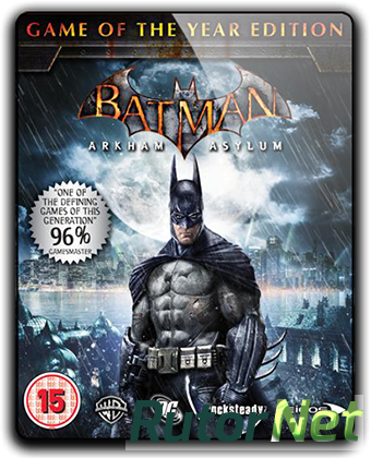 Скачать игру Batman: Arkham Asylum - Game of the Year Edition (2010) PC | RePack от qoob через торрент на rutor