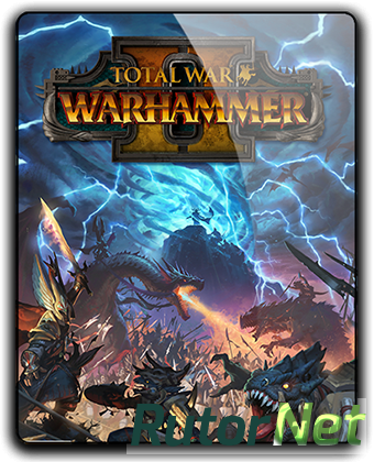 Скачать игру Total War: Warhammer II (2017) PC | Repack от R.G. Механики через торрент на rutor