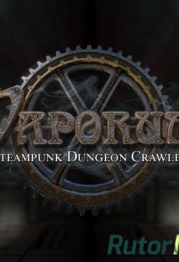 Скачать игру Vaporum (Fatbot Games, s. r. o.) (ENG) L - RELOADED через торрент на rutor