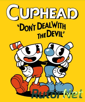 Скачать игру Cuphead v 1.2 (2017) PC | RePack от FitGirl через торрент на rutor