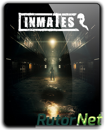 Скачать игру Inmates (2017) PC | RePack от XLASER через торрент на rutor