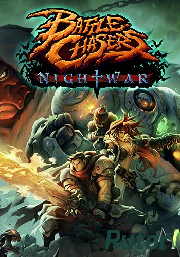 Скачать игру Battle Chasers: Nightwar 2017, RUS, (Multi), Repack by xatab через торрент на rutor