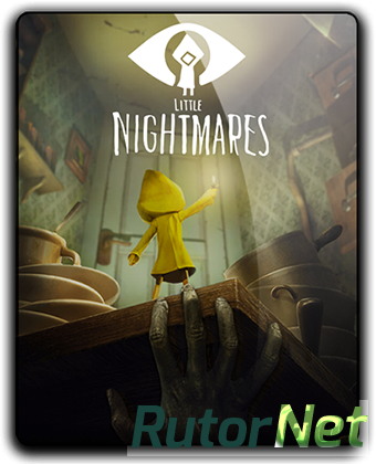 Скачать игру Little Nightmares Complete Edition 2017, RUS(MULTI), DL, Steam-Rip Fisher через торрент на rutor