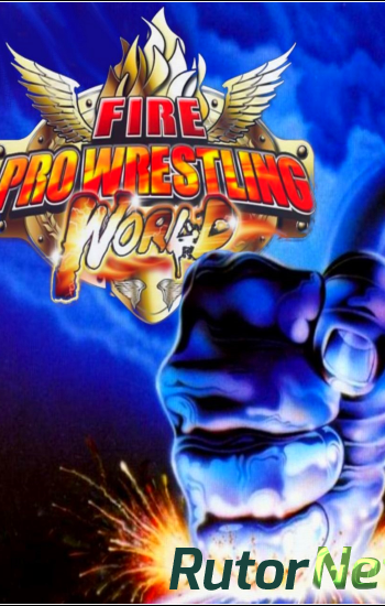 Скачать игру Fire Pro Wrestling World (Spike Chunsoft Co., Ltd.) (ENG|JAP) L - PLAZA через торрент на rutor