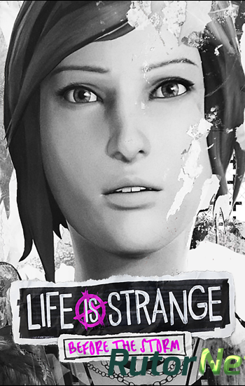 Скачать игру Life is Strange: Before the Storm. Episode 1-3 (2017) PC | Repack от R.G. Механики через торрент на rutor