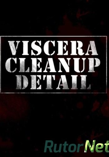 Скачать игру Viscera Cleanup Detail (ENG) Repack by FitGirl через торрент на rutor