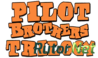 Скачать игру Братья Пилоты: Трилогия / Pilot Brothers: Trilogy (1997-2004) PC | Лицензия через торрент на rutor