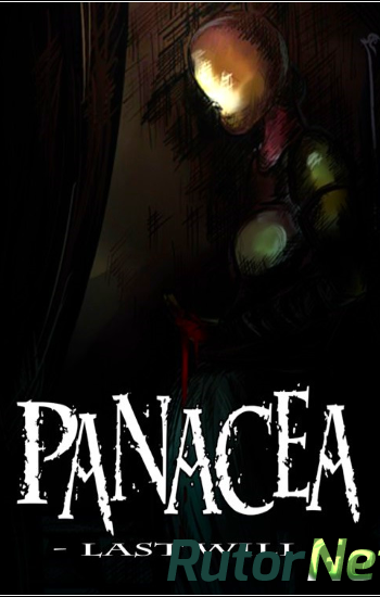 Скачать игру Panacea: Last Will - Chapter 1 (Horrendous Games) (RUS|ENG) L - PLAZA через торрент на rutor