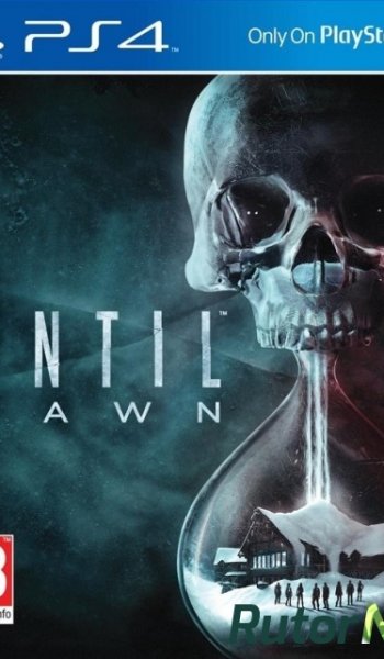 Скачать игру (PS4)Until Dawn EUR/RUS через торрент на rutor