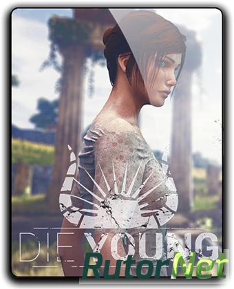 Скачать игру Die Young v 0.5.0.340.18 | Early Access (2017) PC | RePack от qoob через торрент на rutor