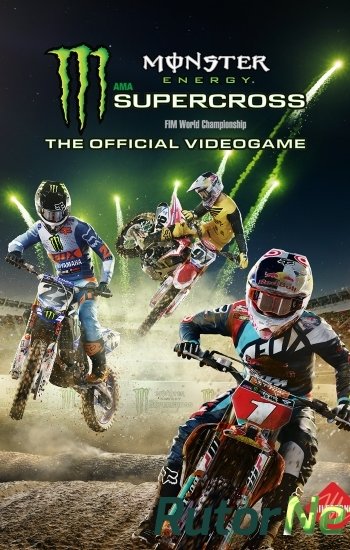 Скачать игру Monster Energy Supercross - The Official Videogame (Milestone S.r.l.) (ENG/FR/MULTI6) L - CODEX через торрент на rutor