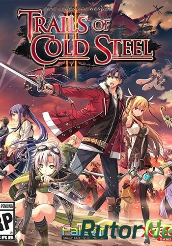 Скачать игру The Legend of Heroes: Trails of Cold Steel 2 (ENG/JAP) Repack by FitGirl через торрент на rutor